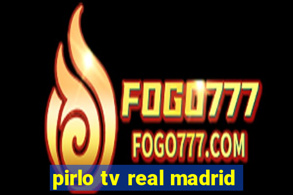 pirlo tv real madrid